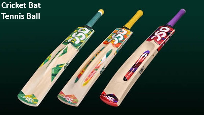 Cricket Bat Tennis Ball